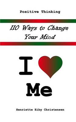 Book cover for 110 Ways to Change Your Mind