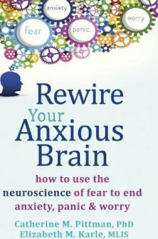 Cover of Rewire Your Anxious Brain