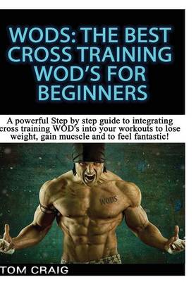 Book cover for Wod's: the Best Cross Training Wods for Beginner