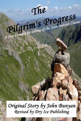 Book cover for The Pilgrim's Progress: A 21st-Century Re-telling of the John Bunyan Classic