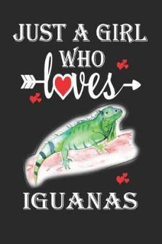 Cover of Just a Girl Who Loves Iguanas