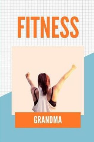 Cover of Fitness Grandma