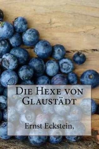 Cover of Die Hexe Von Glaustadt