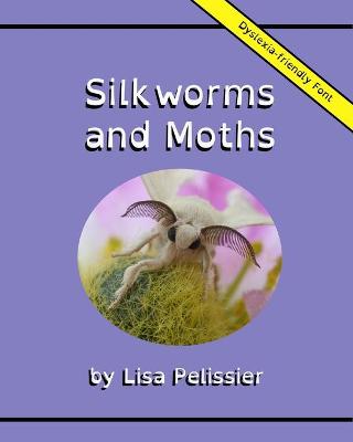 Cover of Silkworms and Moths