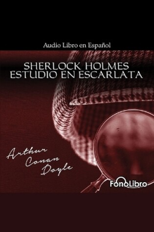 Cover of Estudio En Escarlata [Fonolibro Edition]