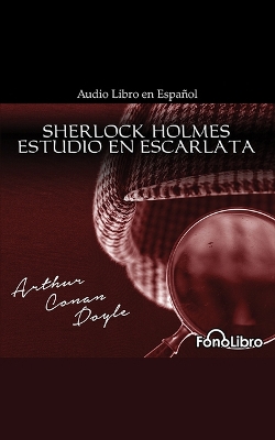 Book cover for Estudio En Escarlata [Fonolibro Edition]