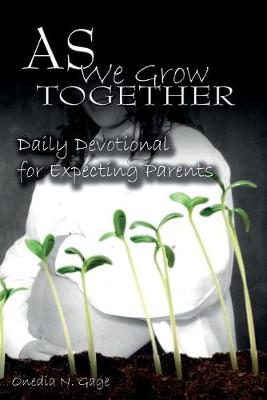 Book cover for As We Grow Together Daily Devotional for Expectant Couples