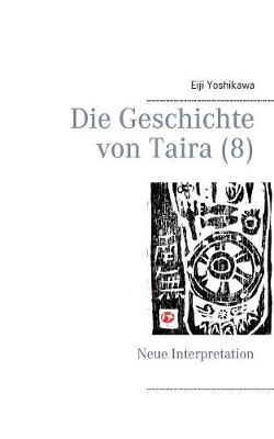 Book cover for Die Geschichte von Taira (8)
