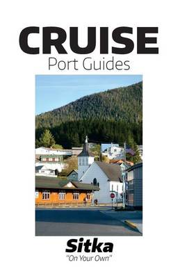 Book cover for Cruise Port Guides - Sitka