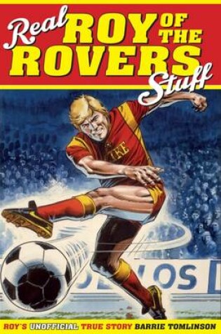 Cover of Real Roy of the Rovers Stuff!