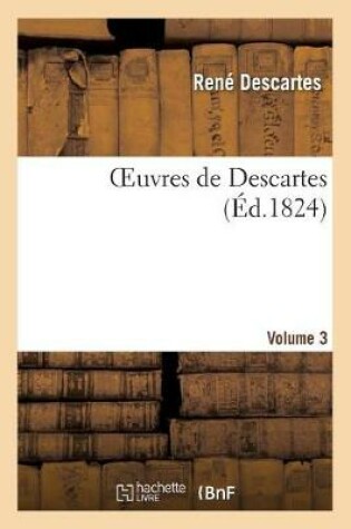 Cover of Oeuvres de Descartes.Volume 3