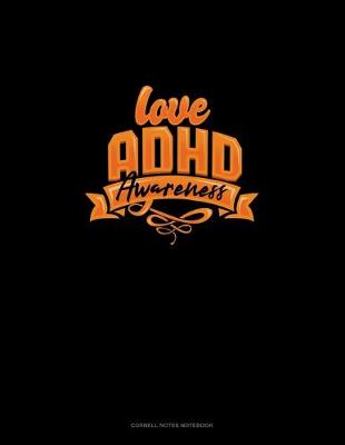 Cover of Love Adhd Awareness