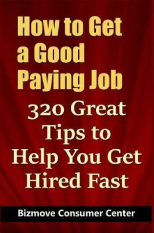 Cover of How to Get a Good Paying Job