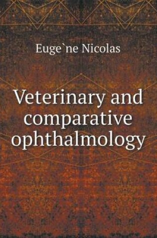 Cover of Veterinary and Comparative Ophthalmology