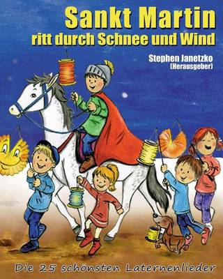 Book cover for Sankt Martin ritt durch Schnee und Wind - Die 25 schoensten Laternenlieder