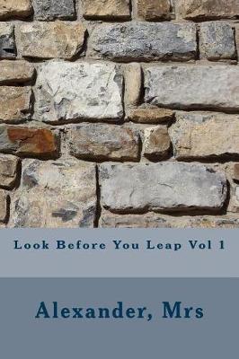 Book cover for Look Before You Leap Vol 1