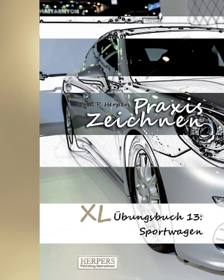 Cover of Praxis Zeichnen - XL Übungsbuch 13