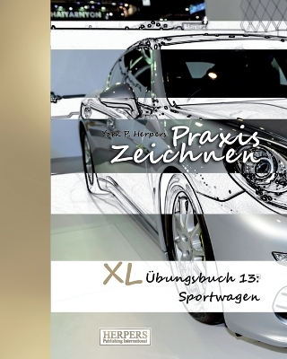 Book cover for Praxis Zeichnen - XL Übungsbuch 13