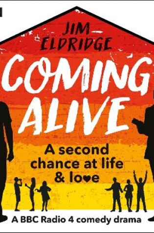 Cover of Coming Alive: The Complete Series 1-3