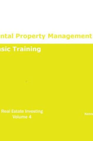 Cover of Rental Property Management Basic Training REAL ESTATE INVESTING