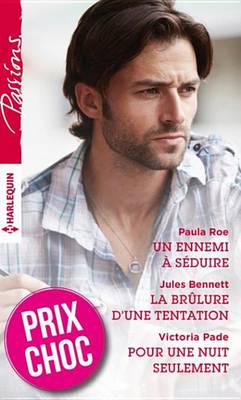 Book cover for Un Ennemi a Seduire - La Brulure D'Une Tentation - Pour Une Nuit Seulement