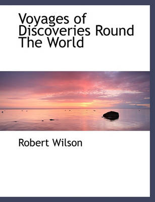 Book cover for Voyages of Discoveries Round the World