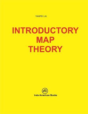 Book cover for INTRODUCTORY MAP THEORY