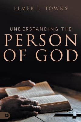 Book cover for Understanding the Person of God