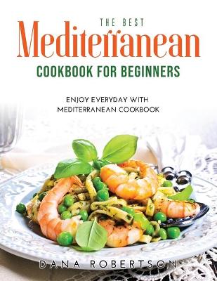 Book cover for The Best Mediterranean Cookbook for Beginners