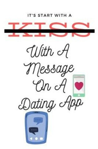 Cover of It Started With A Message On A Dating App