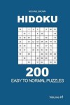 Book cover for Hidoku - 200 Easy to Normal Puzzles 9x9 (Volume 1)