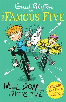 Book cover for Famous Five Colour Short Stories: Well Done, Famous Five
