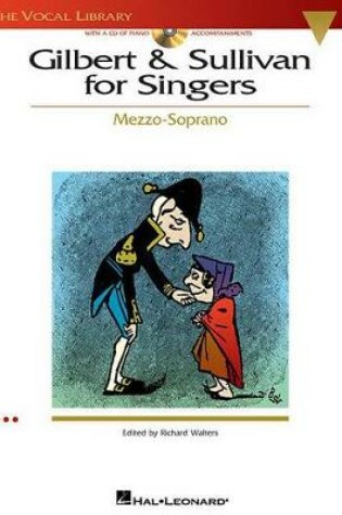 Cover of Gilbert And Sullivan For Singers - Mezzo-Soprano