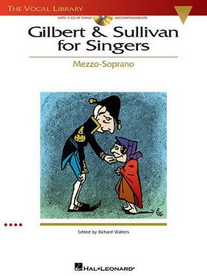 Book cover for Gilbert And Sullivan For Singers - Mezzo-Soprano