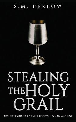Book cover for Stealing the Holy Grail