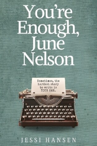 Cover of You're Enough, June Nelson