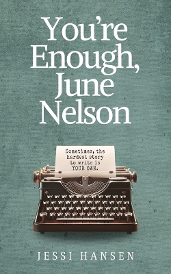 Cover of You're Enough, June Nelson