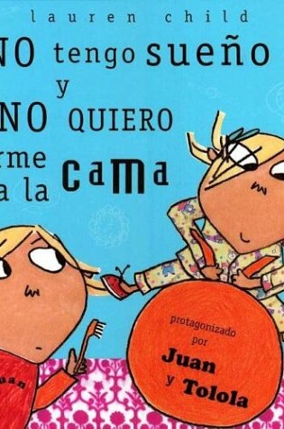 Cover of No Tengo Sueno y Nomquiero Irme a la Cama