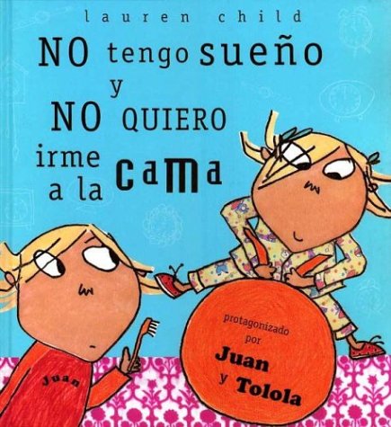 Book cover for No Tengo Sueno y Nomquiero Irme a la Cama