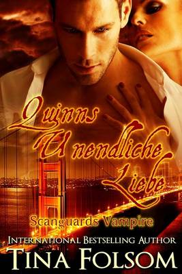 Book cover for Quinns Unendliche Liebe: Scanguards Vampire