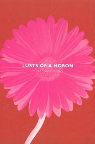 Cover of Lusts Of A Moron