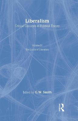 Book cover for Liberalism Crit Concepts Vol4