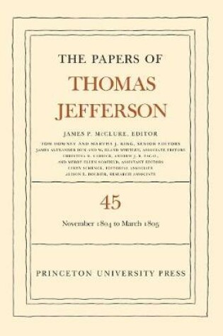 Cover of The Papers of Thomas Jefferson, Volume 45