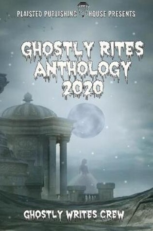 Cover of Ghostly Rites Anthology 2020