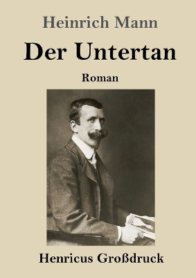 Book cover for Der Untertan (Großdruck)