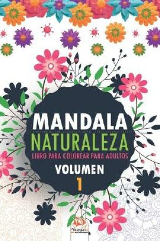 Cover of Mandala naturaleza - Volumen 1