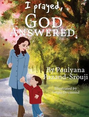 Book cover for I prayed, GOD ANSWERED.