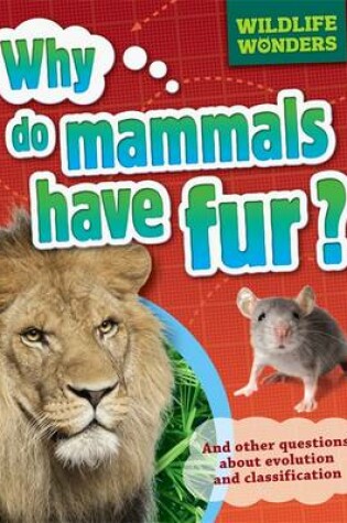 Cover of Why Do Mammals Have Fur?