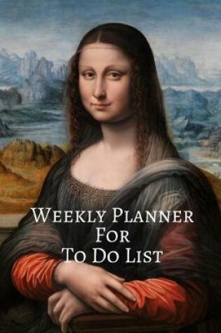Cover of Weekly Planner For To Do List
