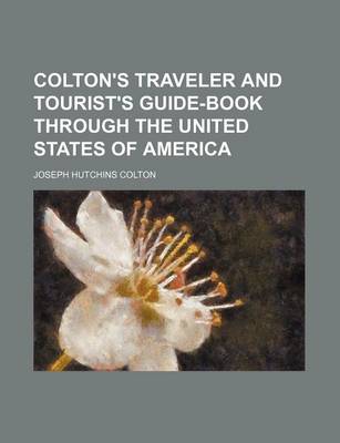 Book cover for Colton's Traveler and Tourist's Guide-Book Through the United States of America